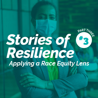 Stories of Resilience Part Three