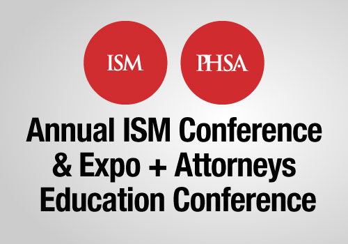 Annual ISM Conference & Expo + Attorneys Education Conference